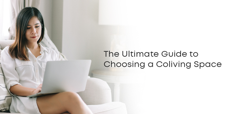 The Ultimate Guide to Choosing a Coliving Space | Weone121